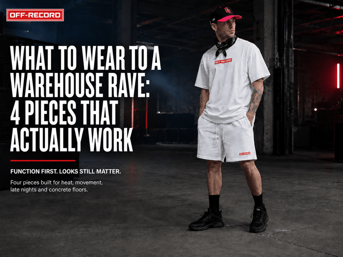 What to Wear to a Warehouse Rave: 4 Pieces That Actually Work - Off-Record®
