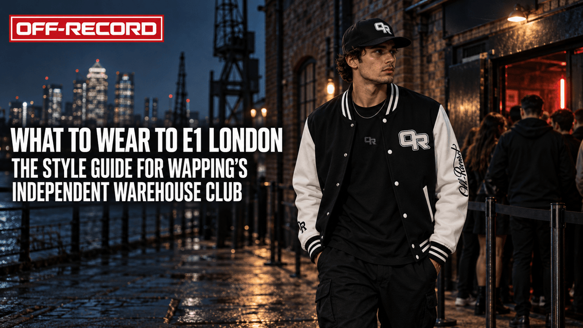 What to Wear to E1 London: The Style Guide for Wapping's Independent Warehouse Club - Off-Record®